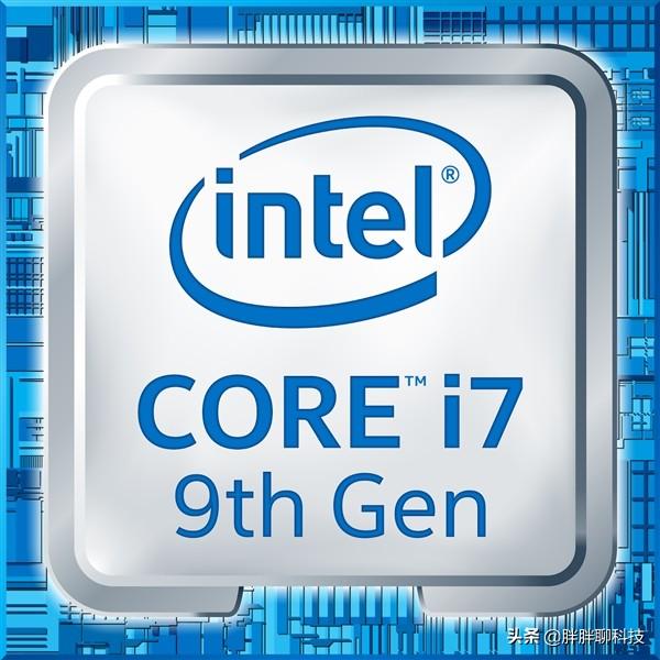 Intel第九代酷睿桌面级处理器型号全曝 - 今日头